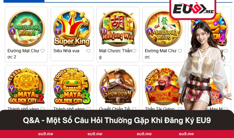 Đăng Ký EU9 3 Giải đáp một vài câu hỏi khi tạo tài khoản tại nhà cái xanh chín