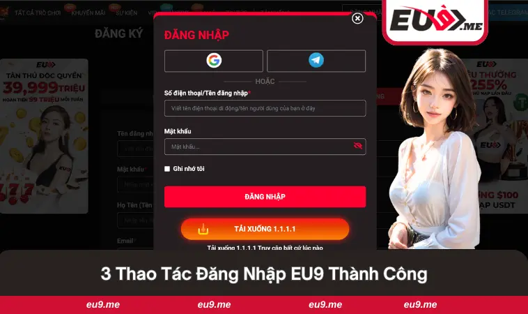 EU9 7 Đăng nhập hệ thống EU9 nhanh chóng với 3 bước