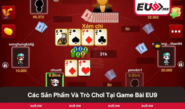 Game Bài EU9 2 Các trò chơi và tính năng hỗ trợ game bài tại EU9.