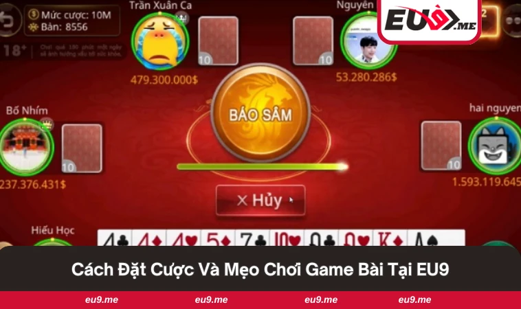 Game Bài EU9 3 Hướng dẫn đặt cược và mẹo chơi game bài hiệu quả.