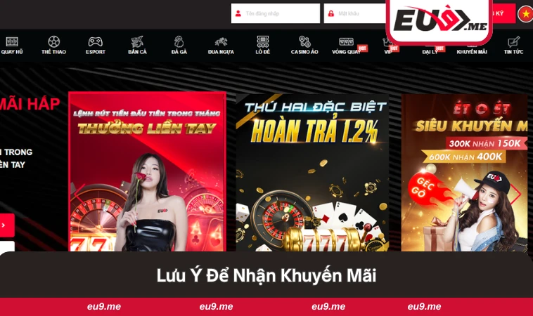 Khuyến Mãi EU9 3 Lưu ý khi tham gia chương trình khuyến mãi của EU9.