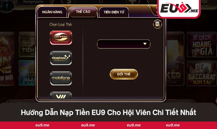 Nạp Tiền EU9 1 Hướng dẫn nạp tiền EU9 mới nhất cho hội viên