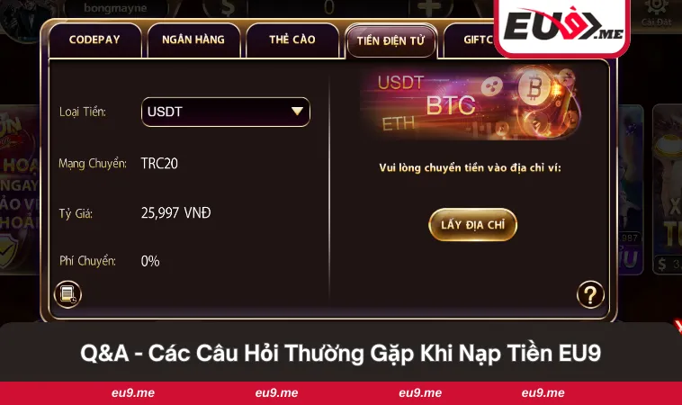 Nạp Tiền EU9 3 Giải đáp những câu hỏi dành cho hội viên thắc mắc