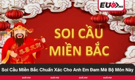 Soi Cầu Miền Bắc