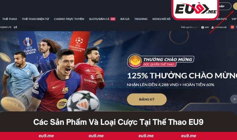 Thể Thao EU9 2 Các môn thể thao và loại cược đa dạng và phong phú.