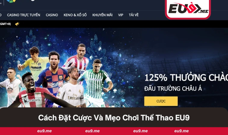 Thể Thao EU9 3 Hướng dẫn đặt cược và mẹo chơi thể thao tại EU9 hiệu quả.